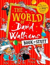 The World of David Walliams Book of Stuff Fun, facts and everything you NEVER wanted to know