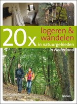 20 x logeren en wandelen in natuurgebieden in Nederland