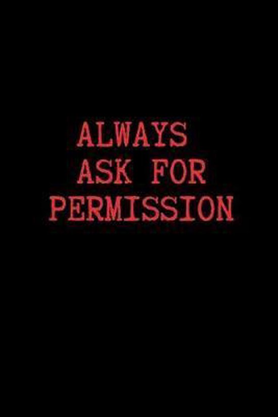 Always Ask For Permission Blank Lined Journal Paper Bdsm Dominant Submissive 