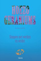 Hoezo, Geraniums