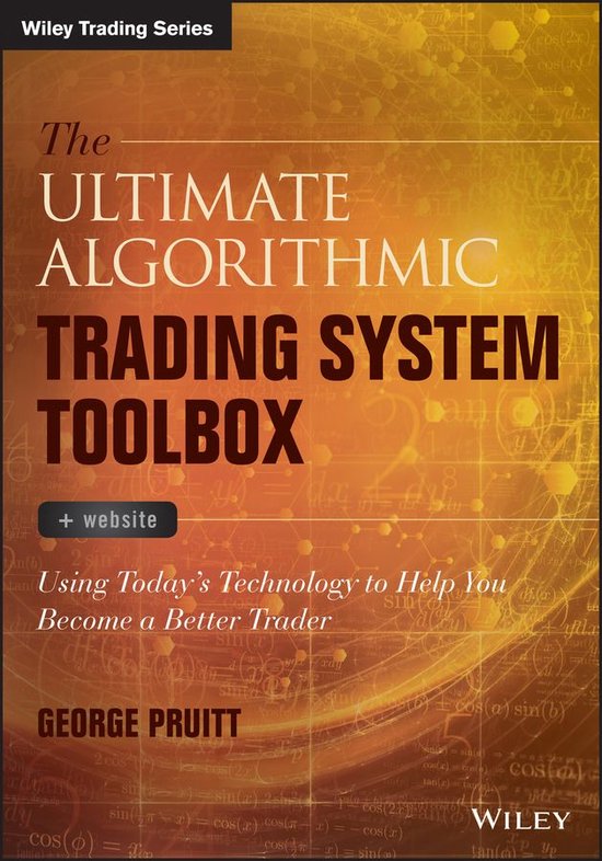 Wiley Trading - The Ultimate Algorithmic Trading System Toolbox + Website