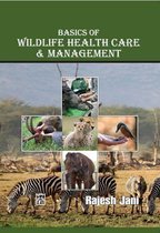 Basics Of Wildlife Health Care And Management