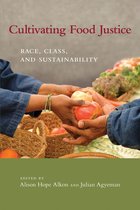 Food, Health, and the Environment - Cultivating Food Justice