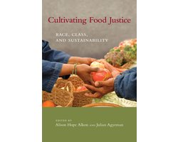 Food, Health, and the Environment - Cultivating Food Justice
