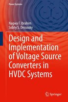 Power Systems - Design and Implementation of Voltage Source Converters in HVDC Systems
