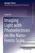 Springer Theses - Imaging Light with Photoelectrons on the Nano-Femto Scale