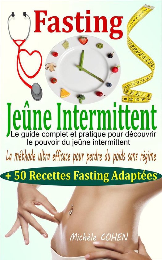 Fasting Jeûne Intermittent le guide complet et pratique pour