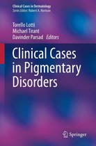 Clinical Cases in Dermatology - Clinical Cases in Pigmentary Disorders