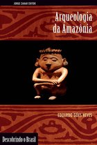 Descobrindo o Brasil - Arqueologia da Amazônia