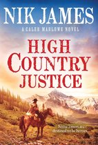 Caleb Marlowe Series 1 - High Country Justice