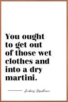 JUNIQE - Poster met kunststof lijst Dry Martini - Quote van Audrey