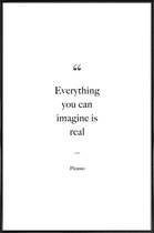 JUNIQE - Poster met kunststof lijst Everything You Can Imagine Is Real