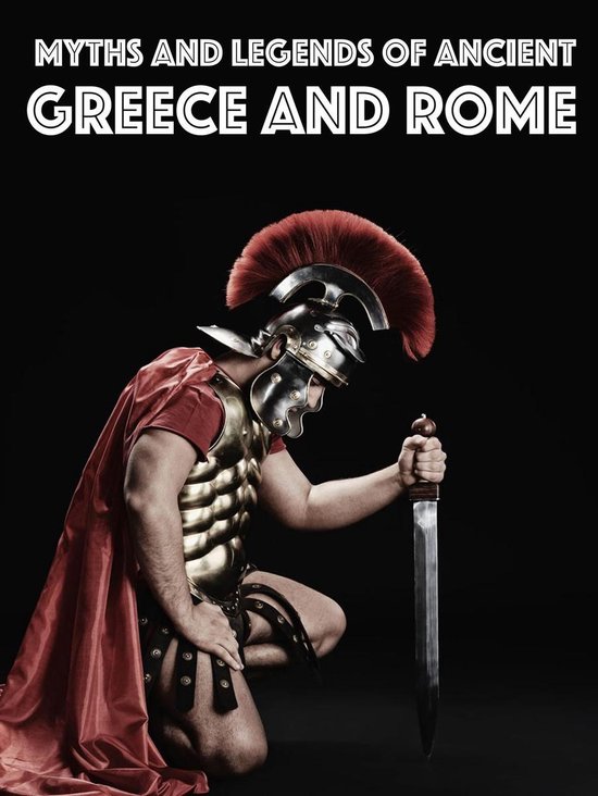 Myths and Legends of Ancient Greece and Rome - cover