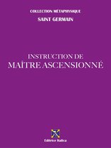 Collection Métaphysique - Instruction de Maître Ascensionné