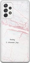 Leuke Telefoonhoesjes - Hoesje geschikt voor Samsung Galaxy A52 5G - Today I choose joy - Soft case - TPU - Tekst - Grijs