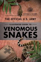 U.S. Army - The Official U.S. Army Illustrated Guide to Venomous Snakes