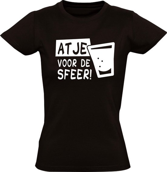 koffie dronken Stuwkracht Atje voor de sfeer Dames t-shirt | feest | festival | alcohol | bier | wijn  | grappig... | bol.com