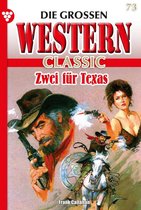 Die großen Western Classic 73 - Zwei für Texas