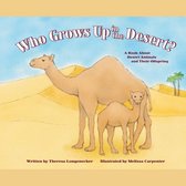Who Grows Up in the Desert?