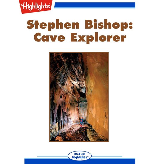 Stephen Bishop: Cave Explorer - cover