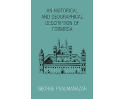 An Historical and Geographical Description of Formosa