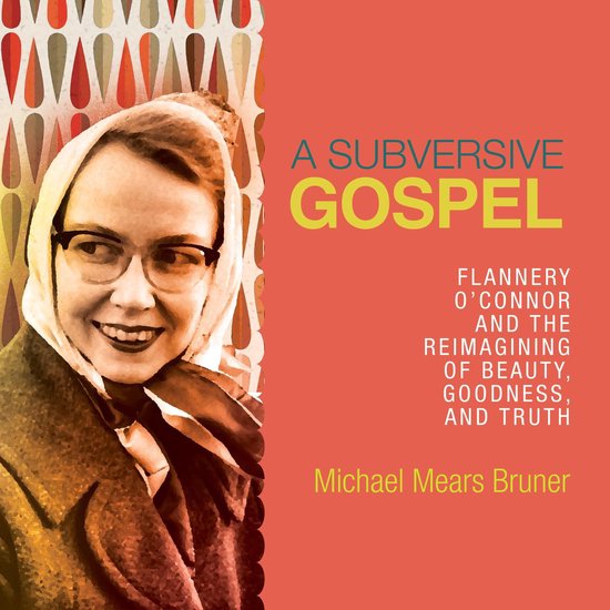 A Subversive Gospel - cover