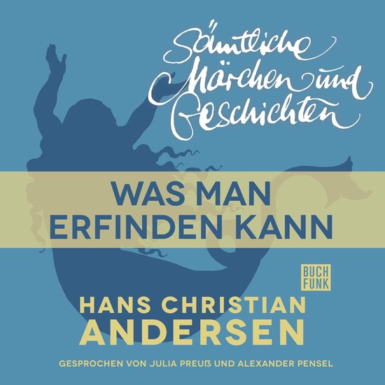 H. C. Andersen: Sämtliche Märchen und Geschichten, Was man ... - cover