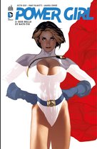 Power Girl 2 - Power Girl - Tome 2 - Sois belle et bats-toi