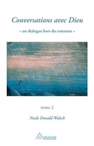 Conversations avec Dieu 2 - Conversations avec Dieu, tome 2