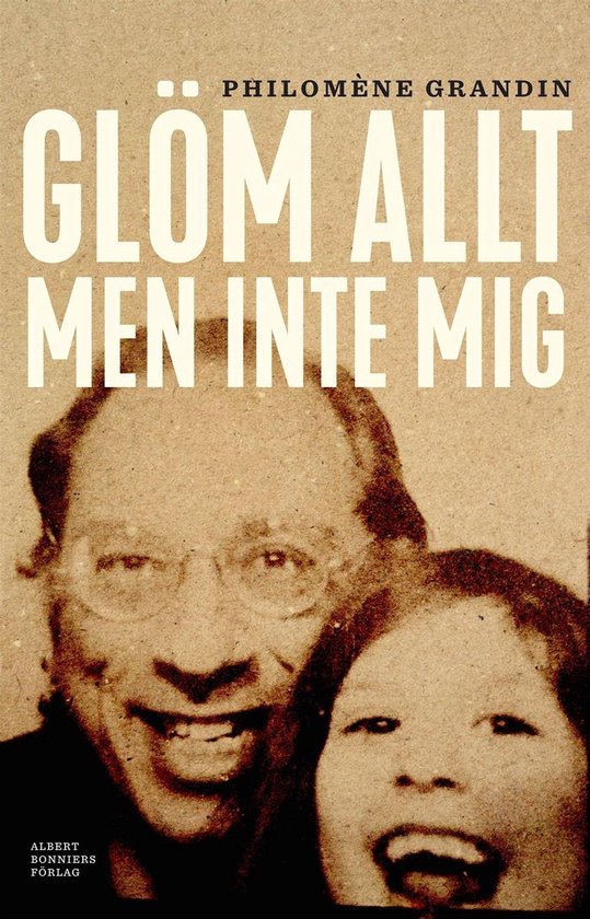Glöm allt men inte mig - cover