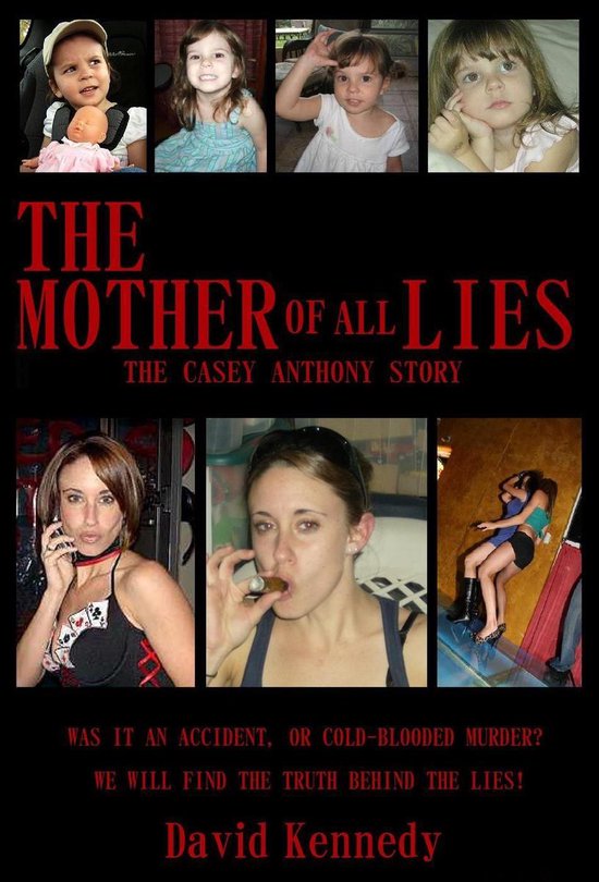 The Mother of all Lies The Casey Anthony Story - cover