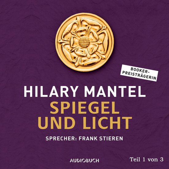 Audioboek 'Spiegel en Licht' deel 1 van 3 door Hilary Mantel. Gouden Tudorroos-medaillon.