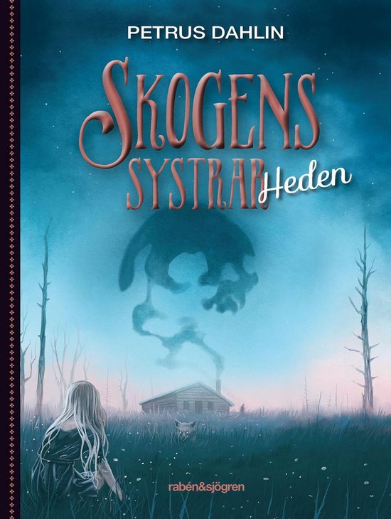 Skogens systrar 4 - Heden