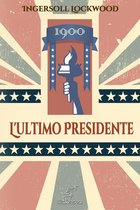 1900 - L'ultimo Presidente