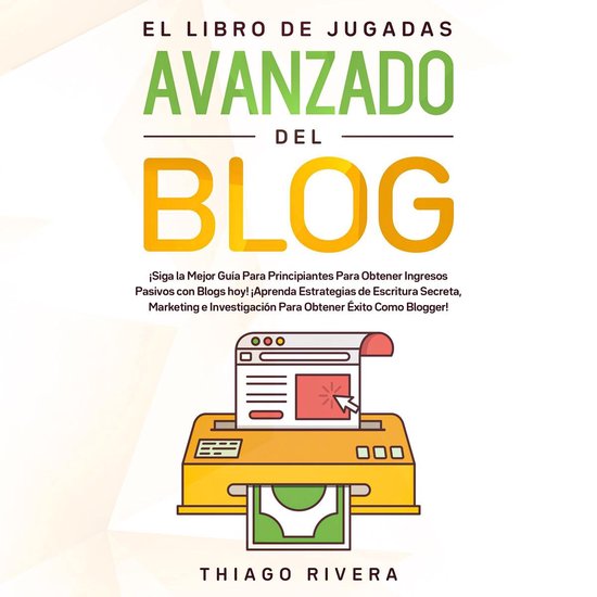 El Libro de Jugadas Avanzado del Blog: ¡Siga la Mejor Guía ... - cover
