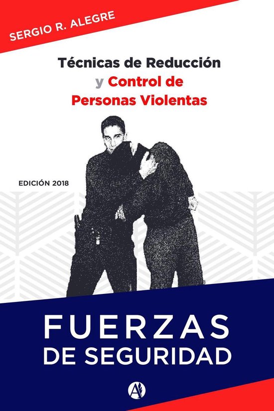 Técnicas de reducción y control de personas violentas - cover