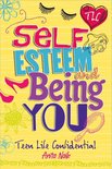 Teen Life Confidential 9 - Self-Esteem and Being YOU