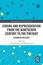 Routledge Studies in Cultural History - Coding and Representation from the Nineteenth Century to the Present