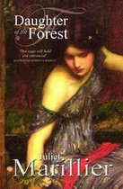 Sevenwaters 1 - Daughter of the Forest: A Sevenwaters Novel 1