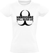 Hardcore will never Die dames t-shirt | festival | tomorrowland | gabber| DJ | Wit