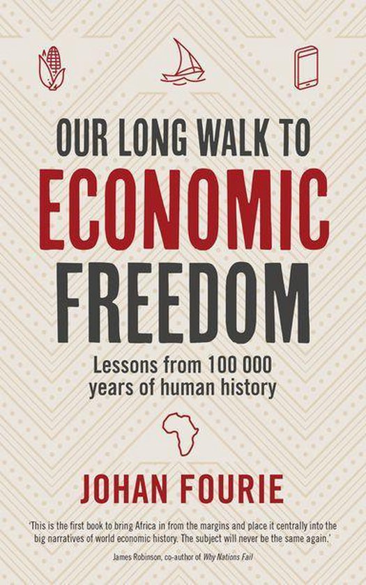 Our Long Walk to Economic Freedom