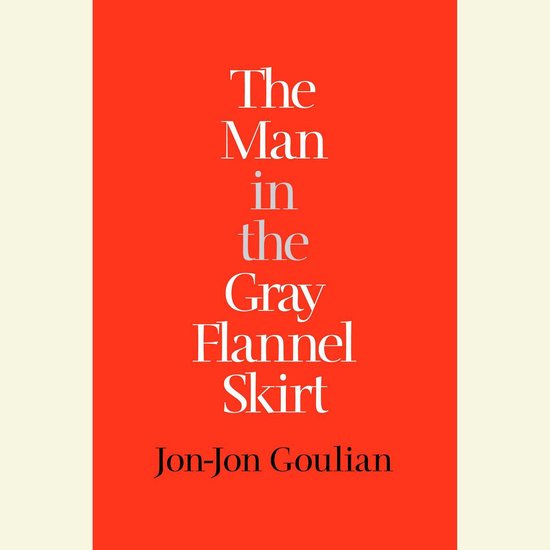 The Man in the Gray Flannel Skirt - cover