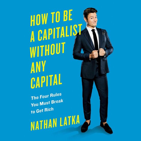 How to Be a Capitalist Without Any Capital - cover