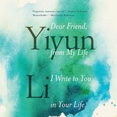 Boekcover met aquarelverf in groen en blauw. Titel: Dear Friend, Yiyun Li from My Life I Write to You in Your Life.