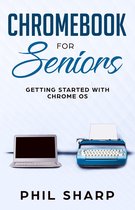 Tech for Seniors 4 - Chromebook for Seniors