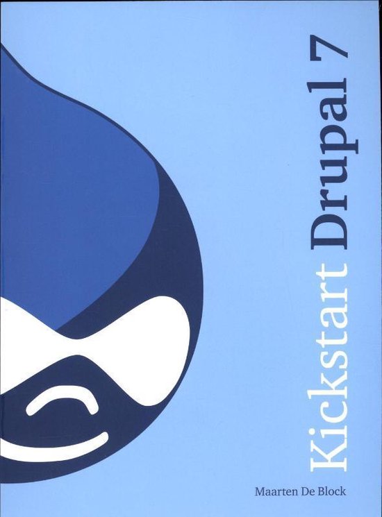 Cover van het boek 'Kickstart Drupal' van M. de Block