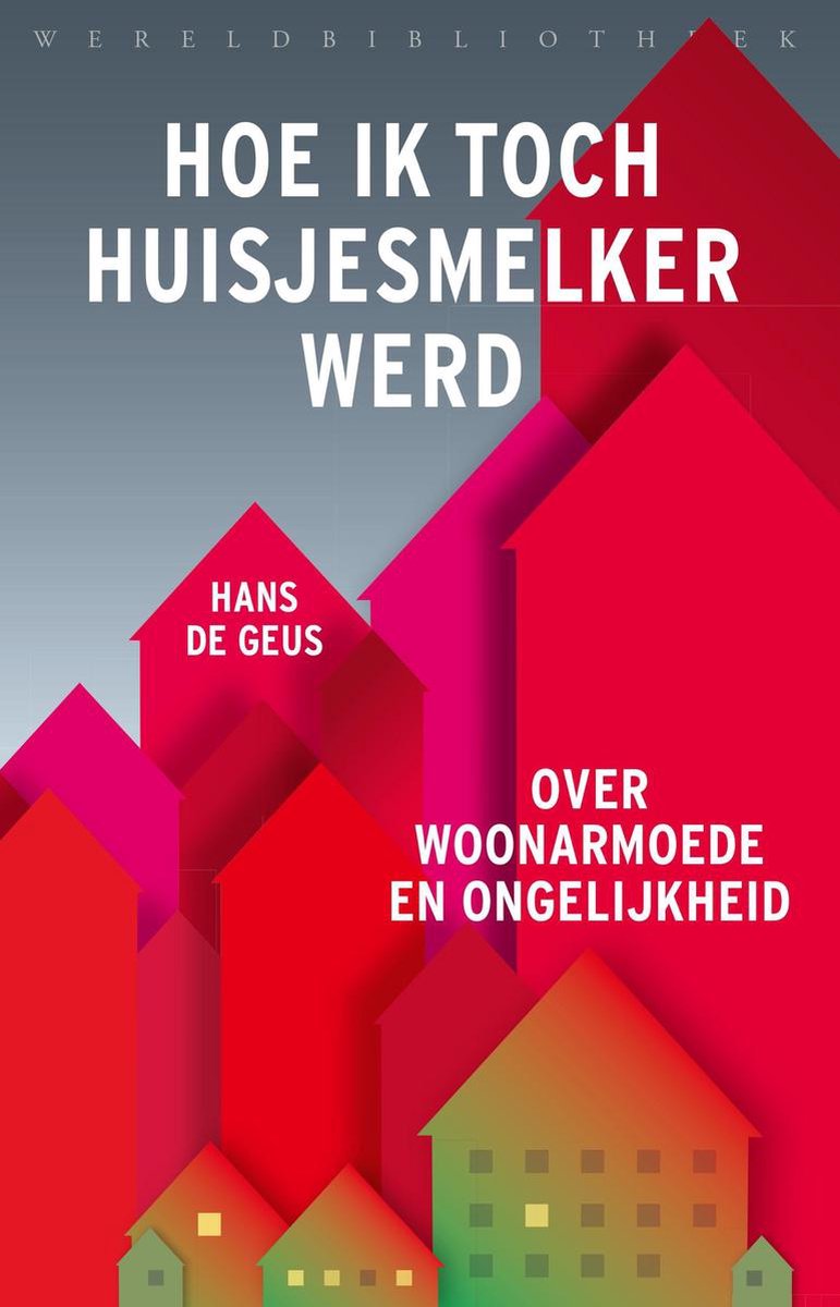 Hoe ik toch huisjesmelker werd