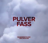 Basement Funk Orchestra - Pulverfass (CD)