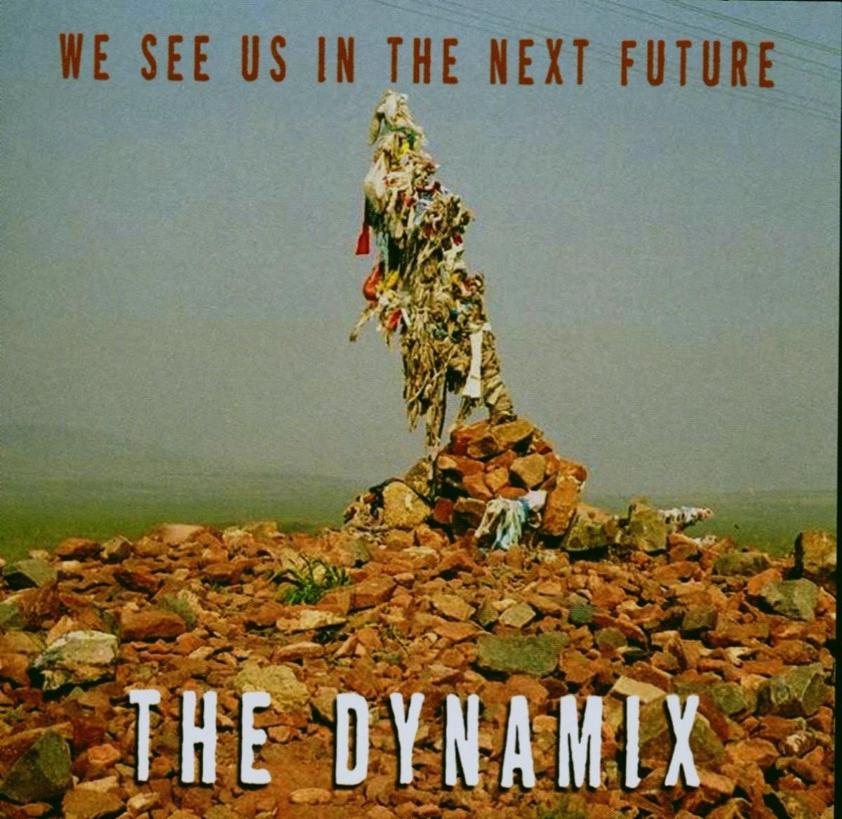 The Dynamix - We See Us In The Next Future (CD)