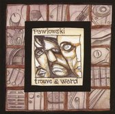 Pawlowski, Trouvé & Ward - Pawlowski, Trouvé & Ward (CD)